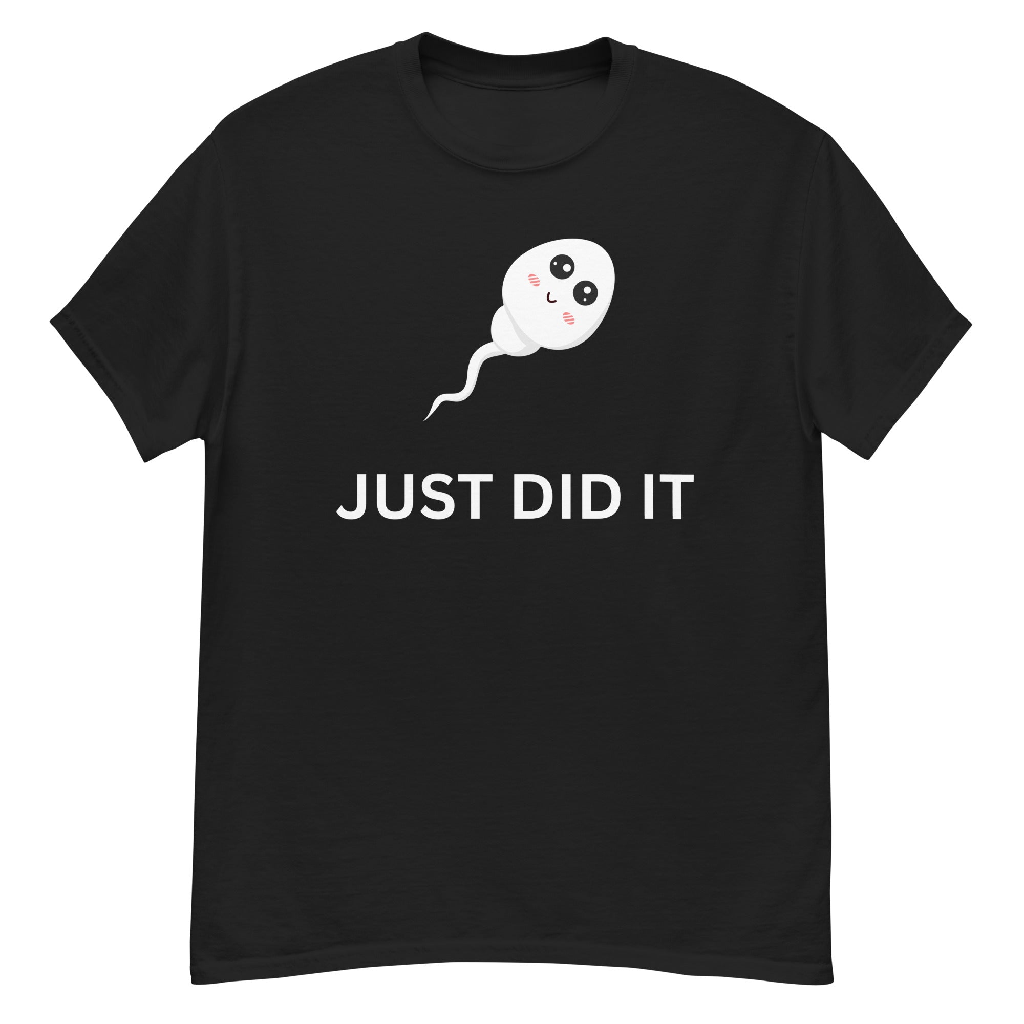 Just did it T-Shirt