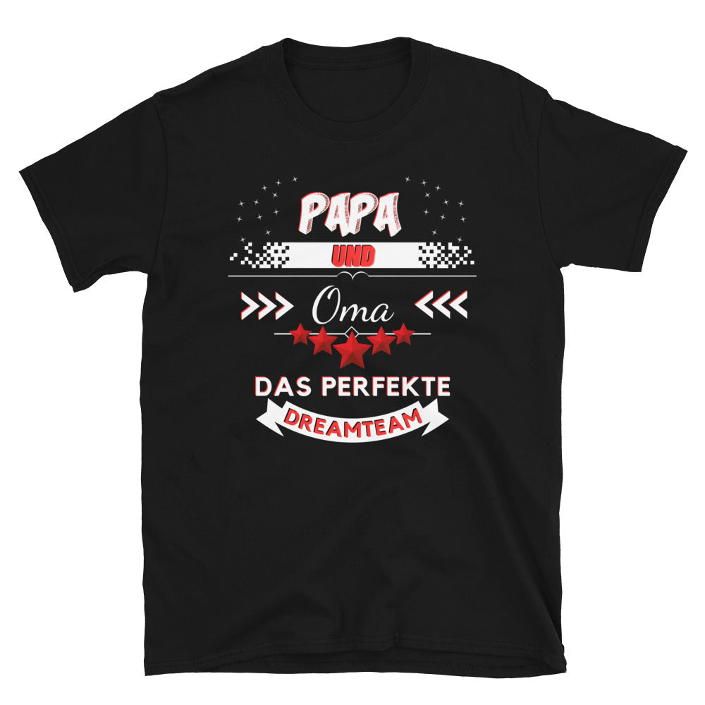 Papa and Grandma - A perfect dream team Unisex T-Shirt