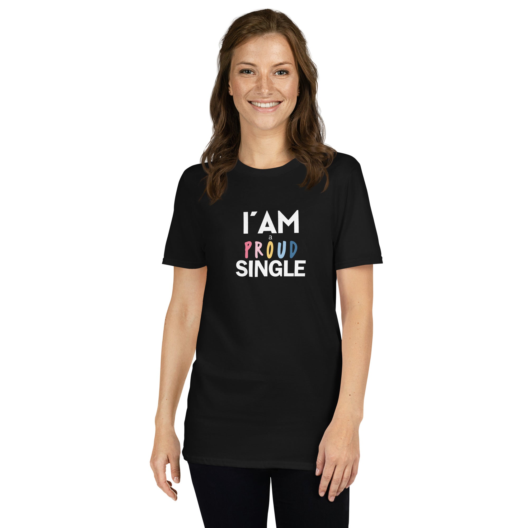 I'm a proud single T-Shirt