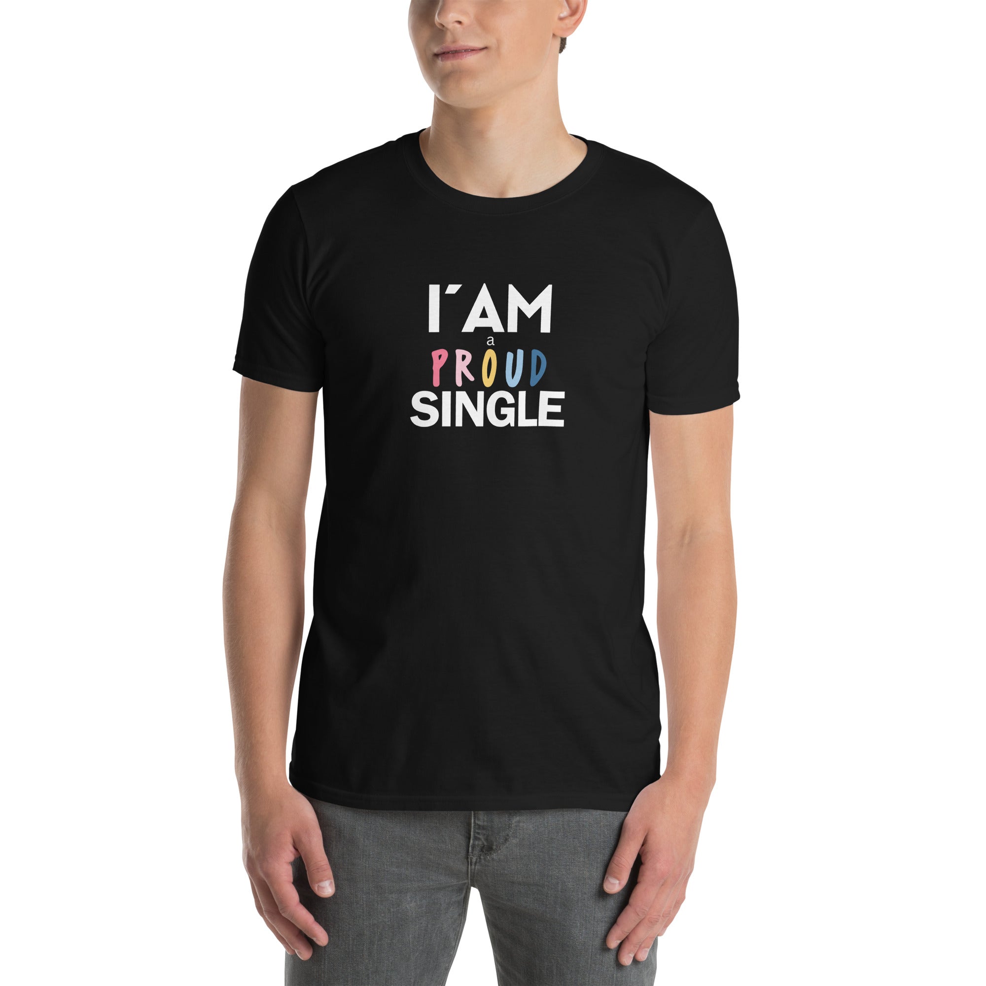 I'm a proud single T-Shirt