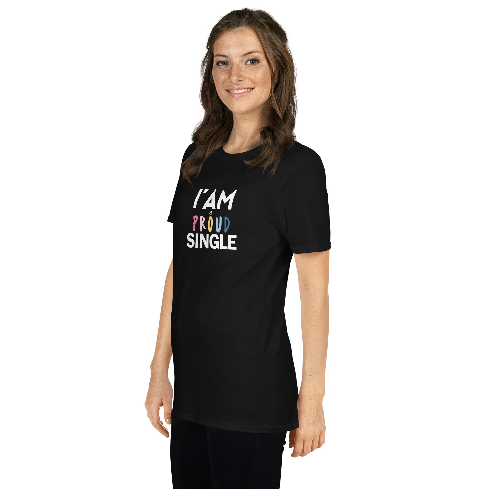 I'm a proud single T-Shirt