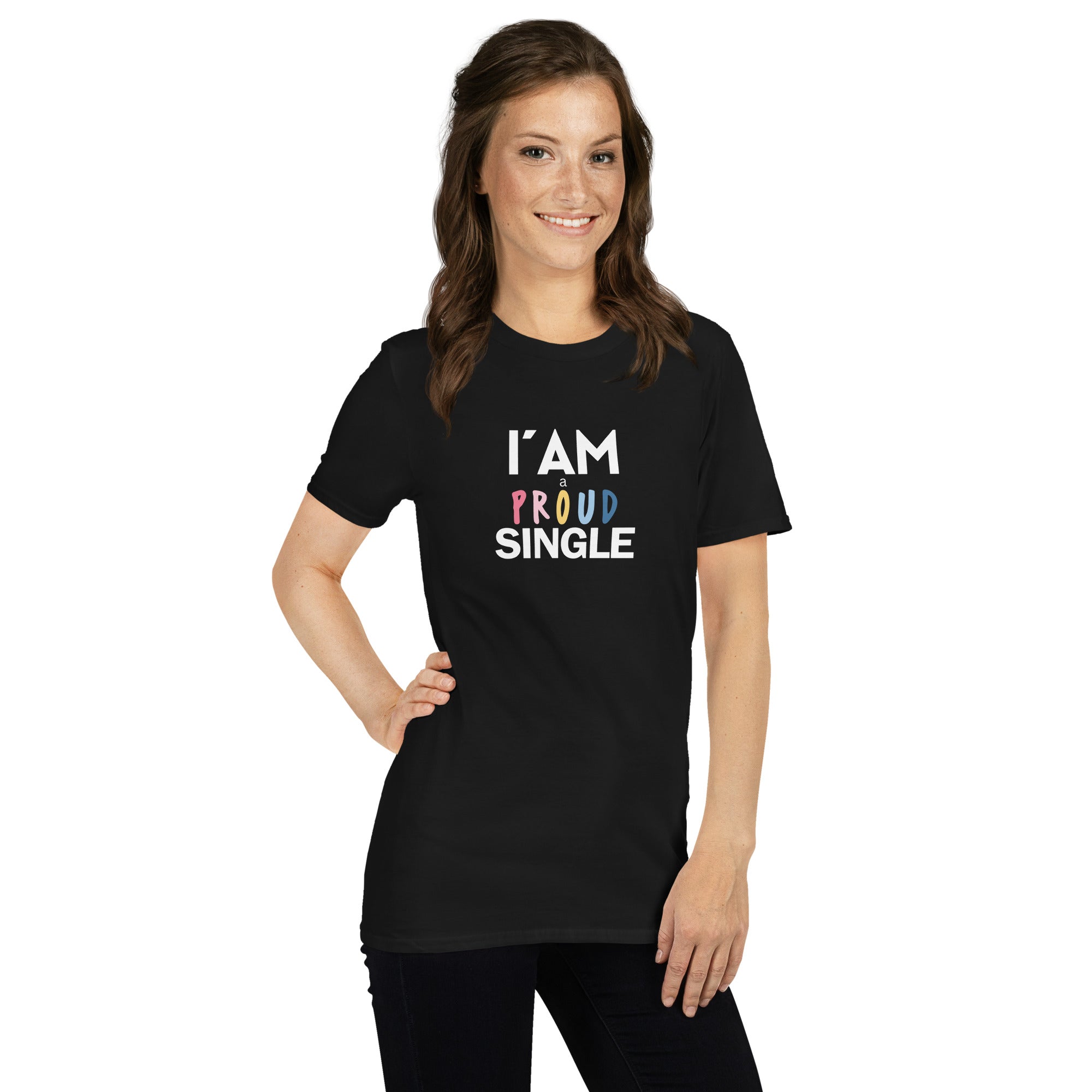 I'm a proud single T-Shirt