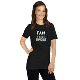 I´ am a proud single T-Shirt