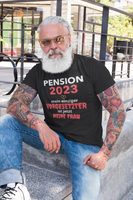 Pension 2023, Meine Frau die Vorgesetzte, Unisex-T-Shirt