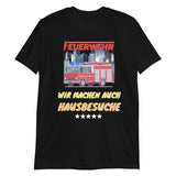 Feuerwehr - Wir machen auch Hausbesuche Unisex-T-Shirt