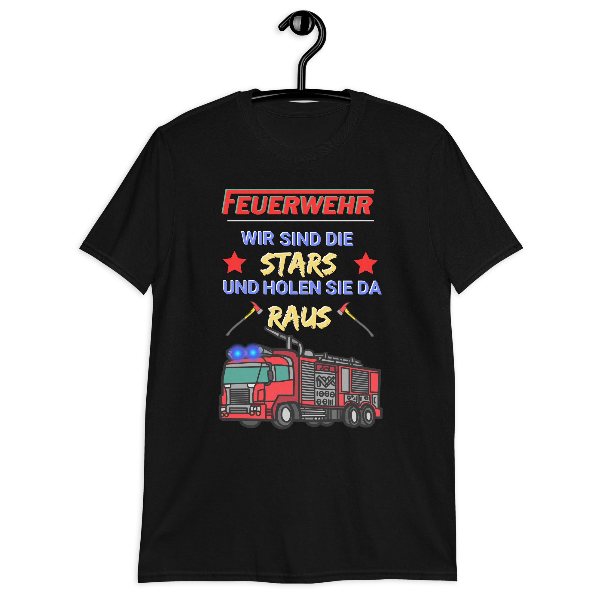 Fire Department - We are the stars and we will get you out of there Unisex T-Shirt