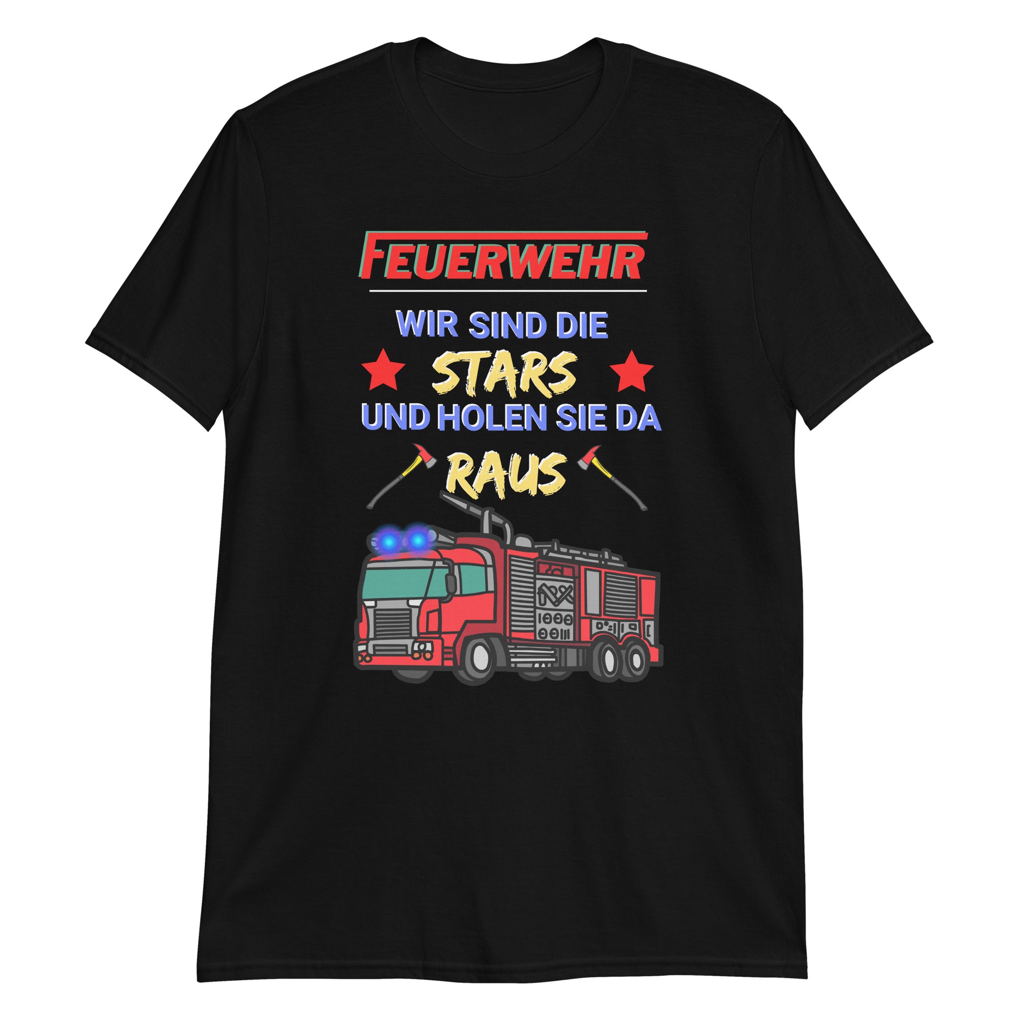 Fire Department - We are the stars and we will get you out of there Unisex T-Shirt