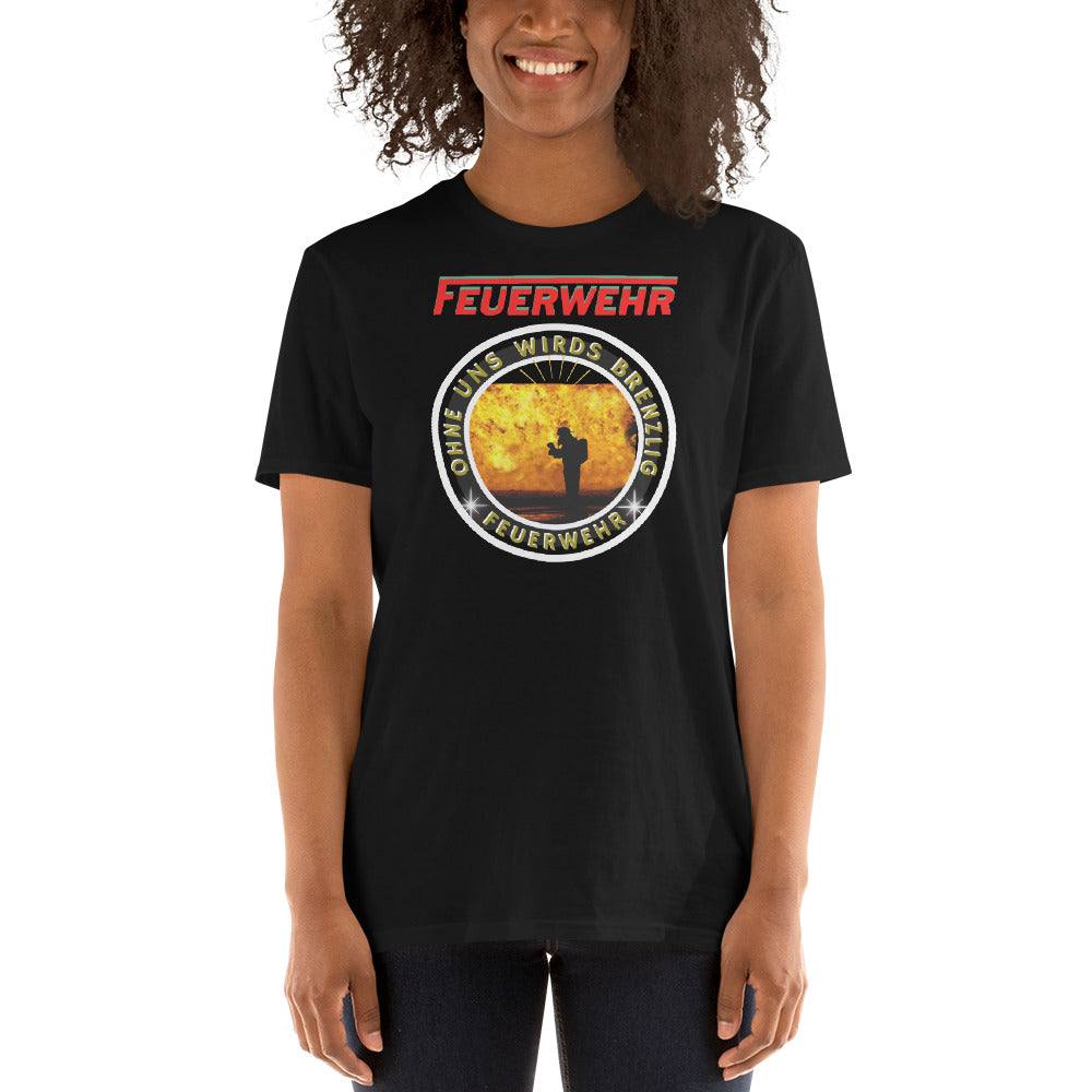 Fire Department Without Us It's Going to Be Dangerous Unisex T-Shirt