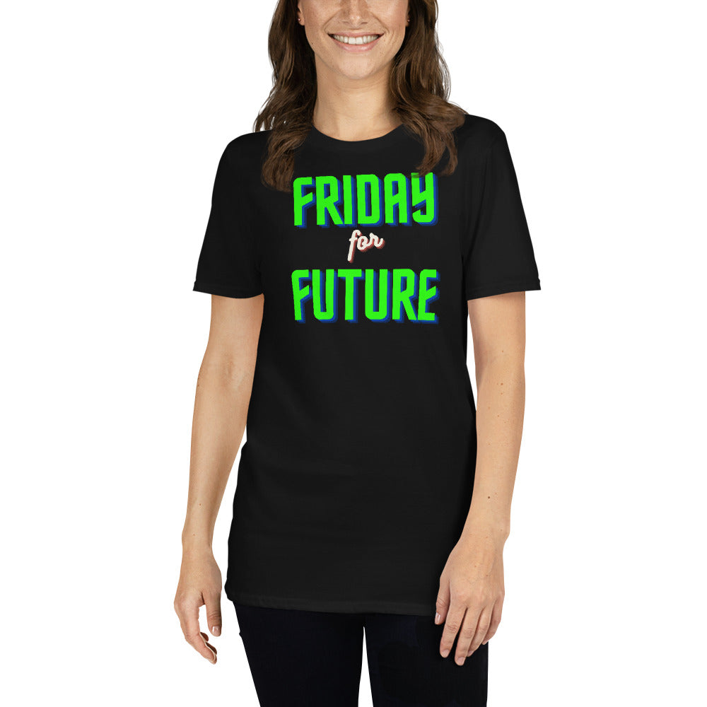 Friday for future unisex t-shirt