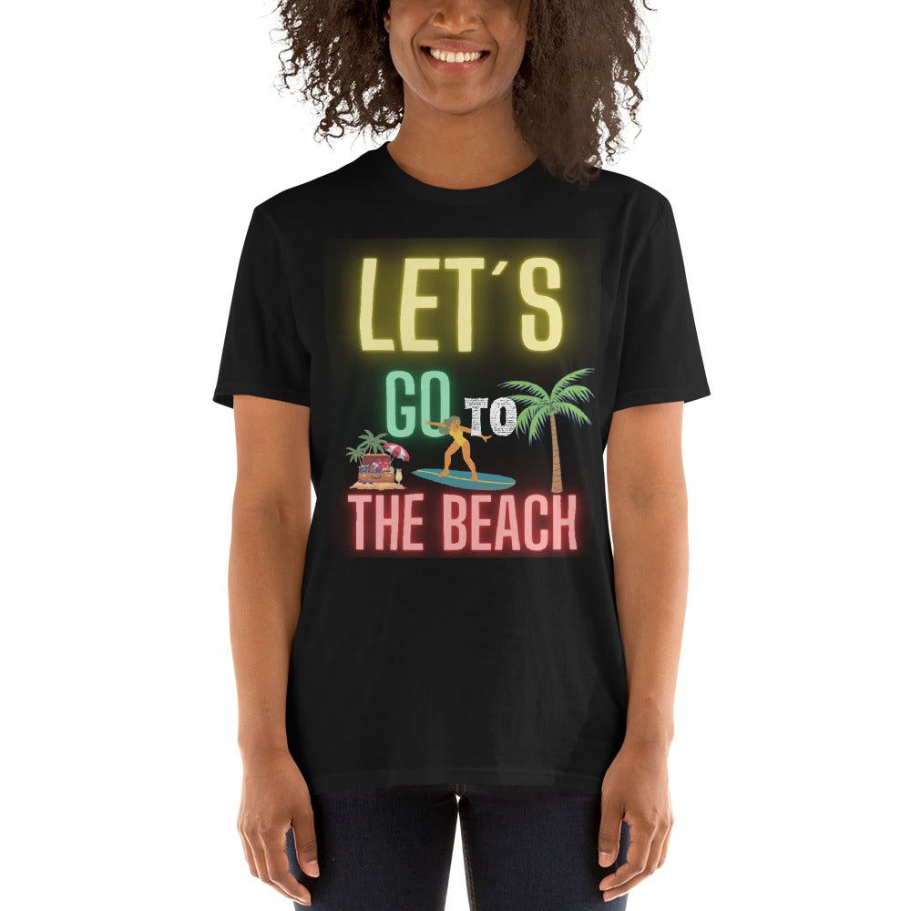 Let's go to the beach unisex T-shirt