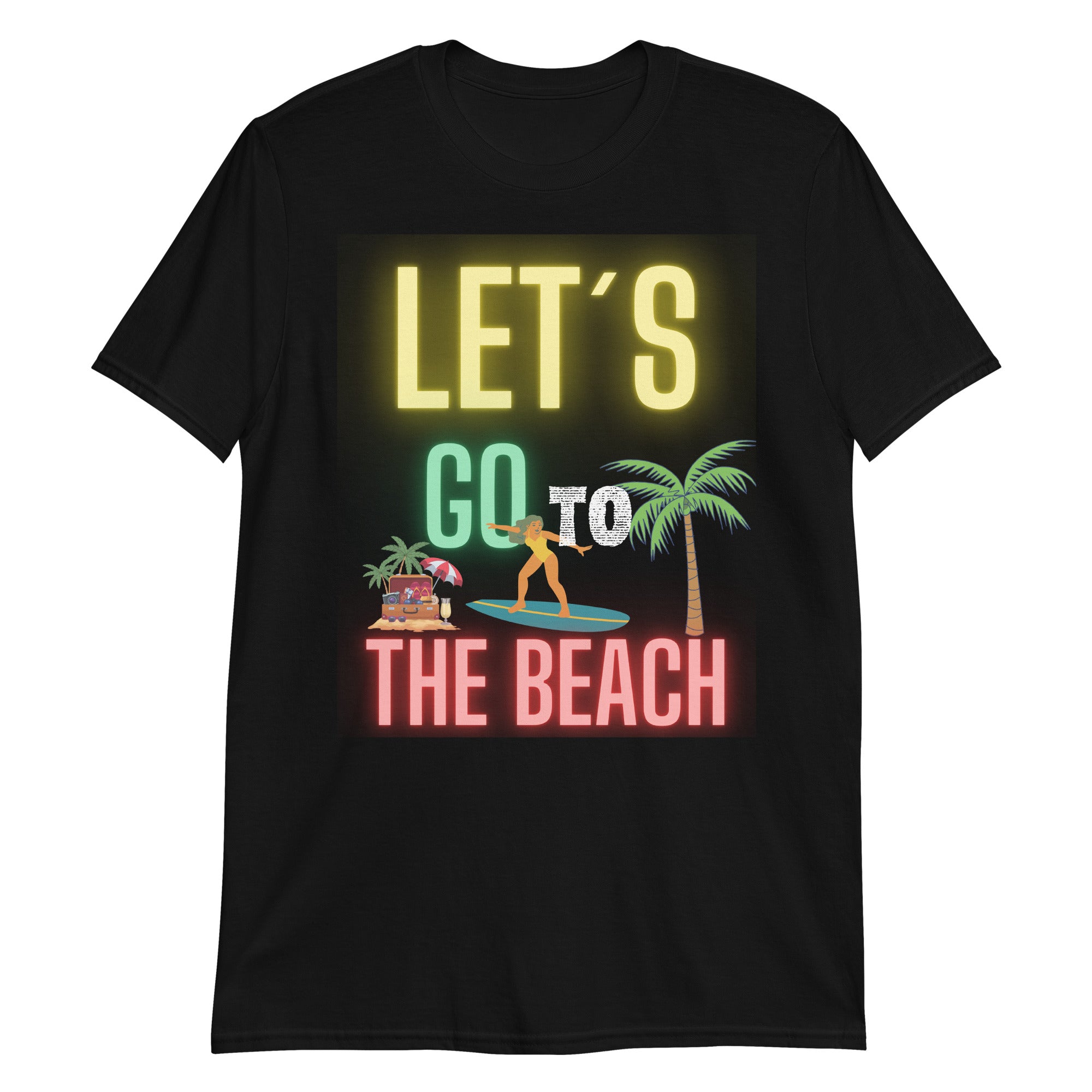 Let's go to the beach unisex T-shirt