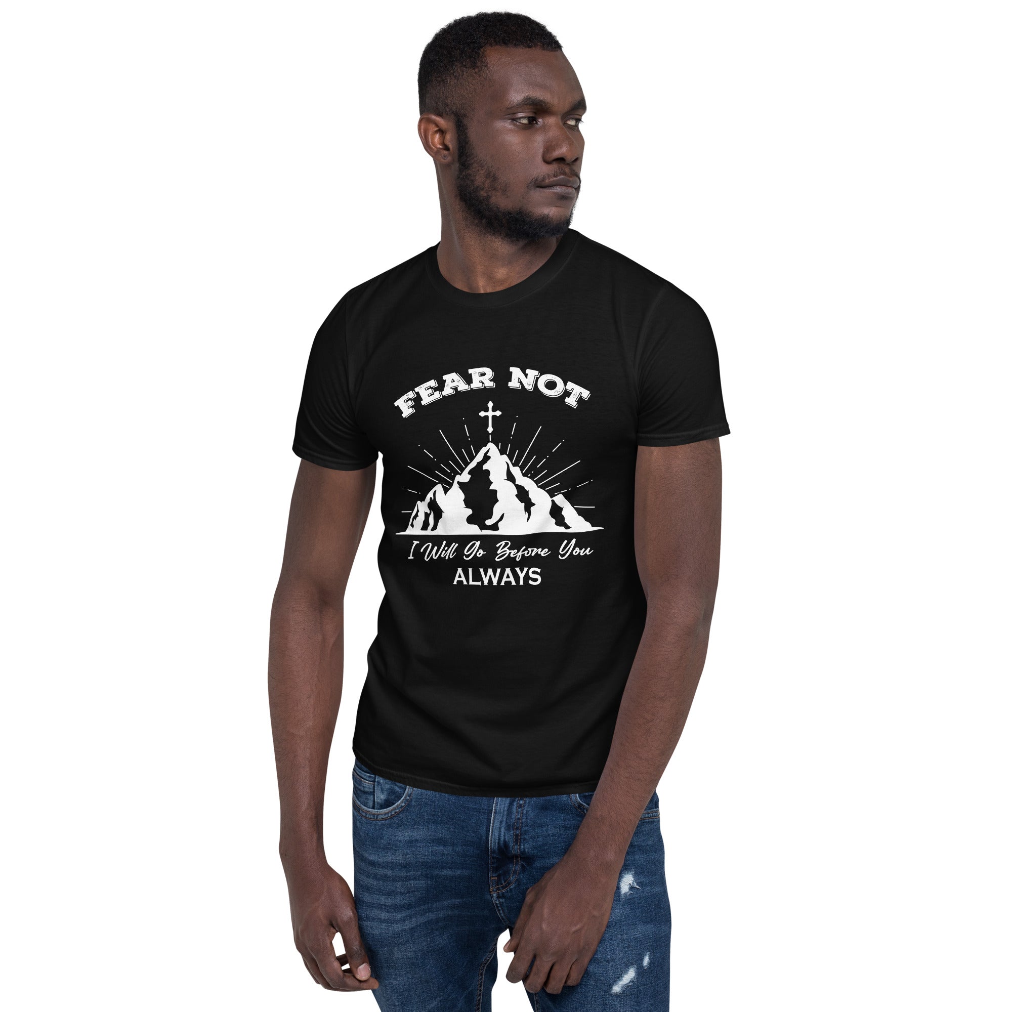 Fear not Short-Sleeve Unisex T-Shirt