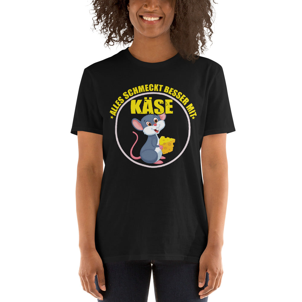 Alles schmeckt besser mit Käse T-Shirt