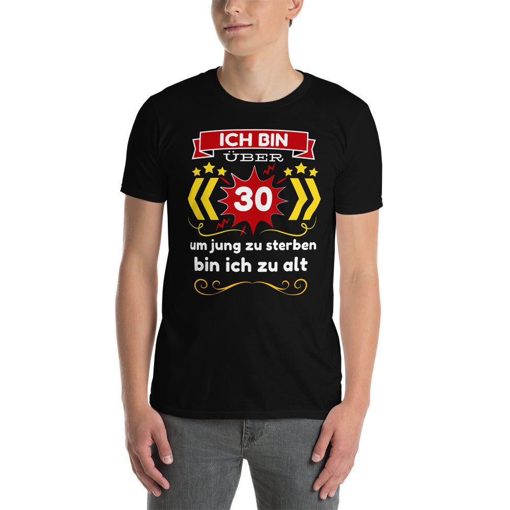 I'm over 30 Unisex T-Shirt