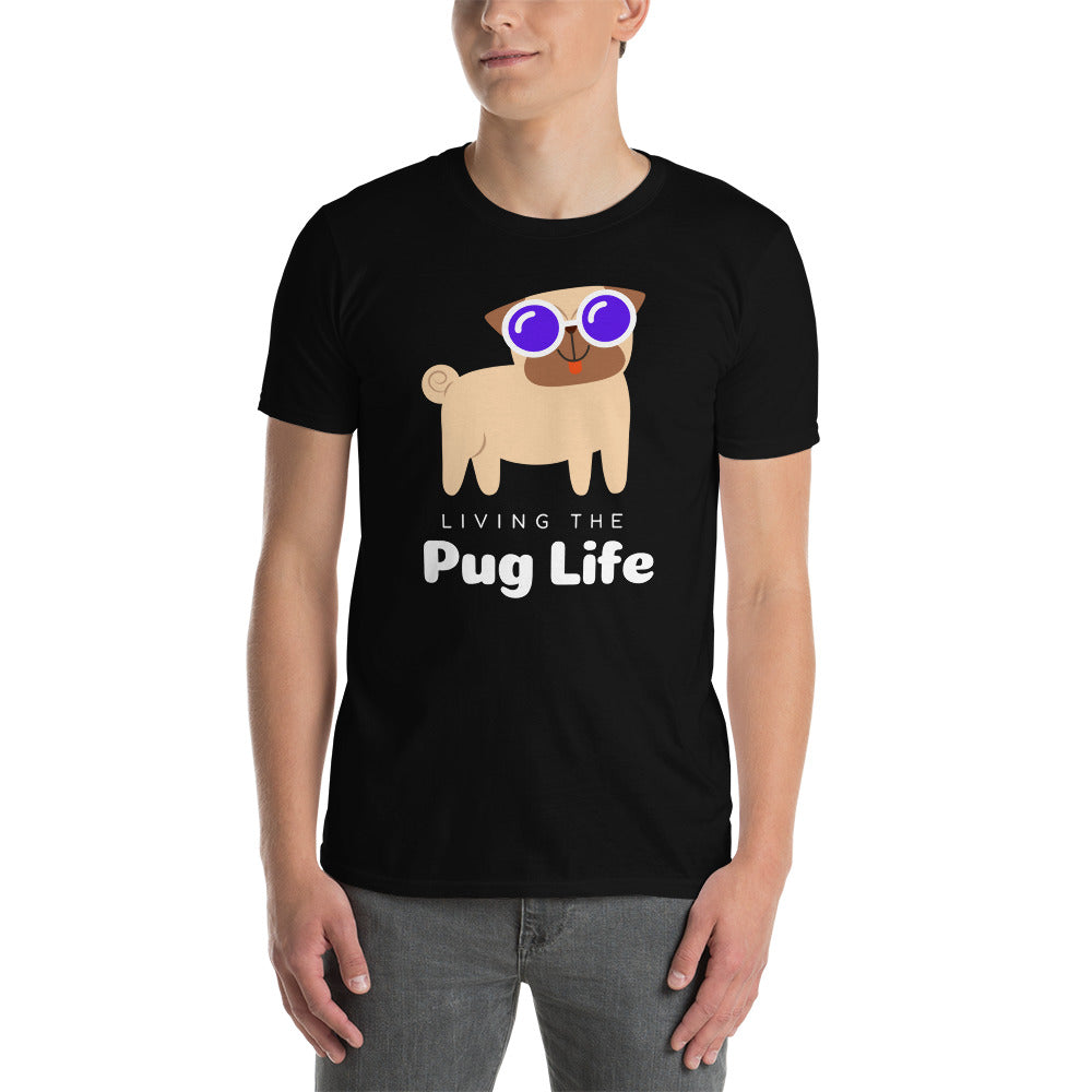 Pug life Unisex T-Shirt