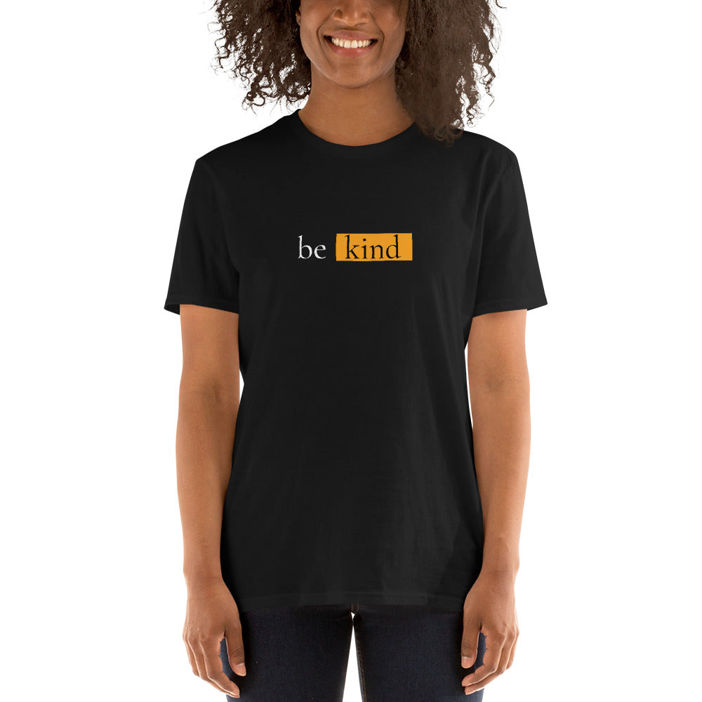 Be kind Unisex-T-Shirt