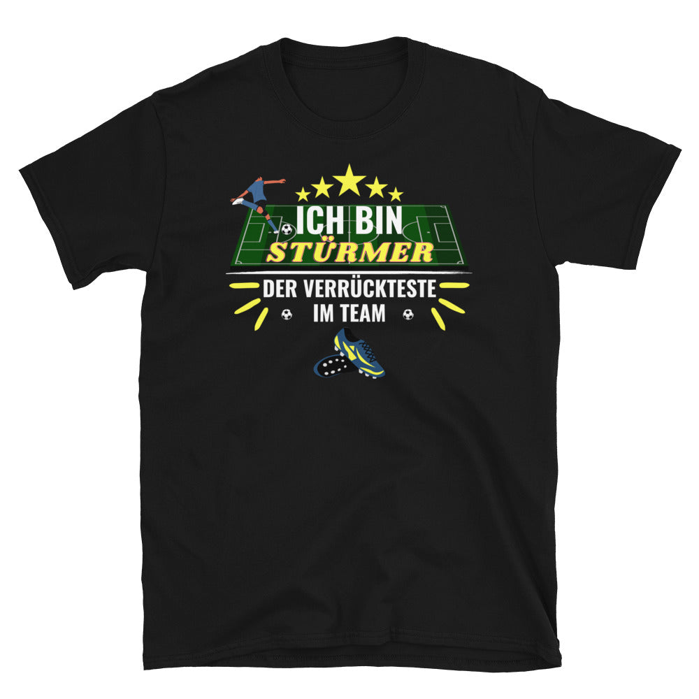 Ich bin Stürmer Unisex-T-Shirt