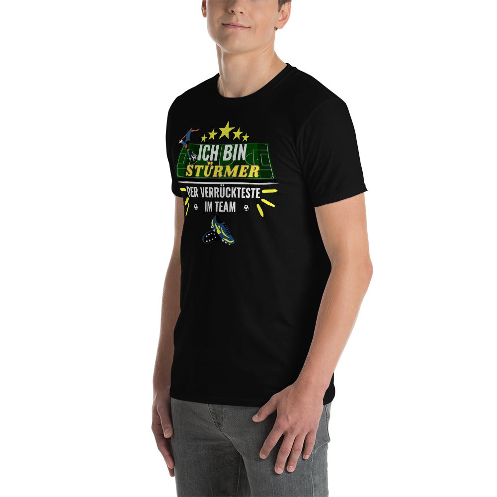 Ich bin Stürmer Unisex-T-Shirt