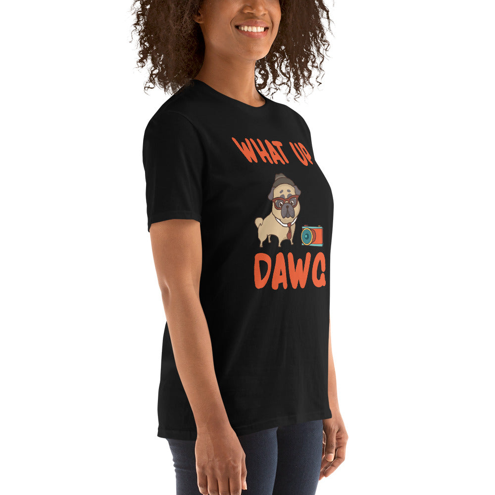 What up dawg Unisex T-Shirt