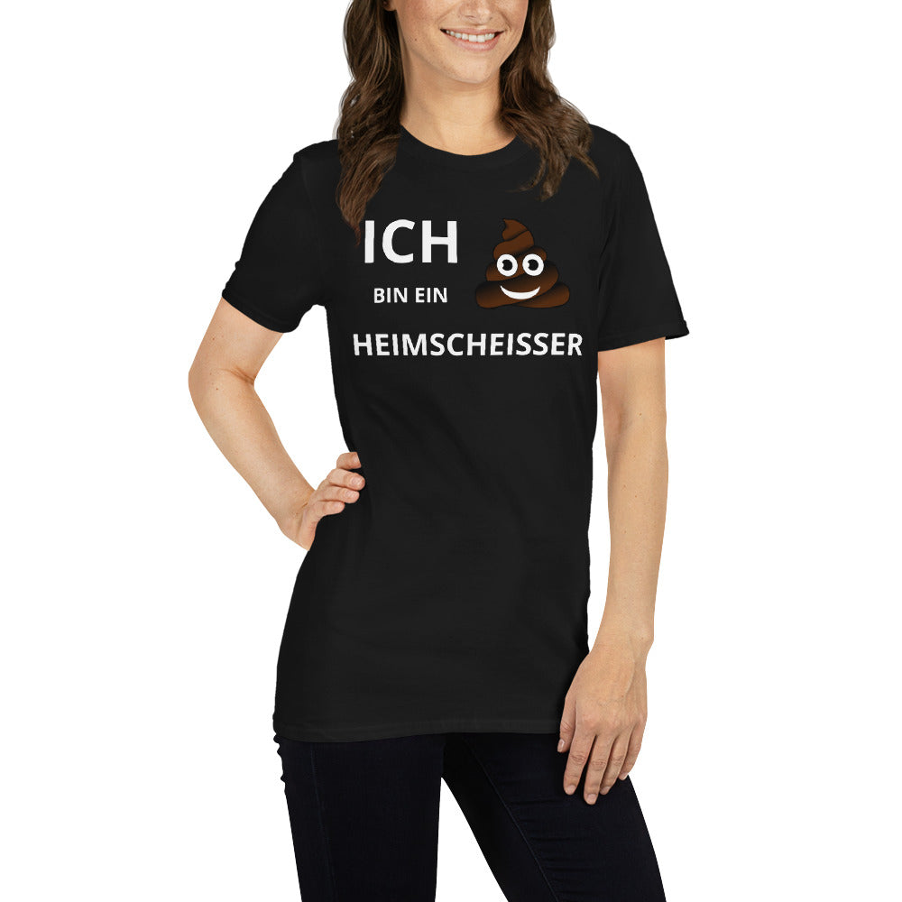 Heimscheisser Unisex T-Shirt