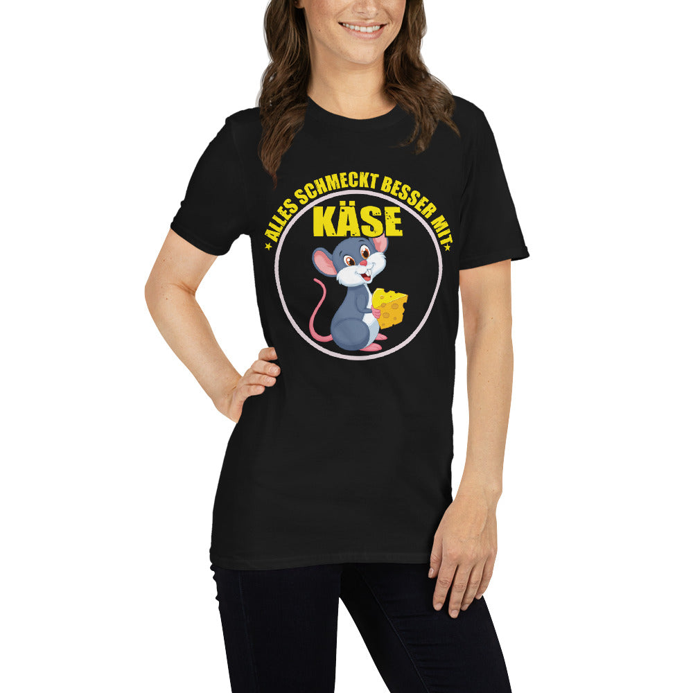 Alles schmeckt besser mit Käse T-Shirt