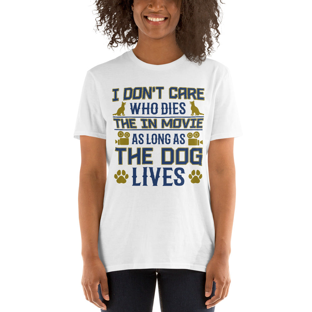 The dog lives Unisex T-Shirt