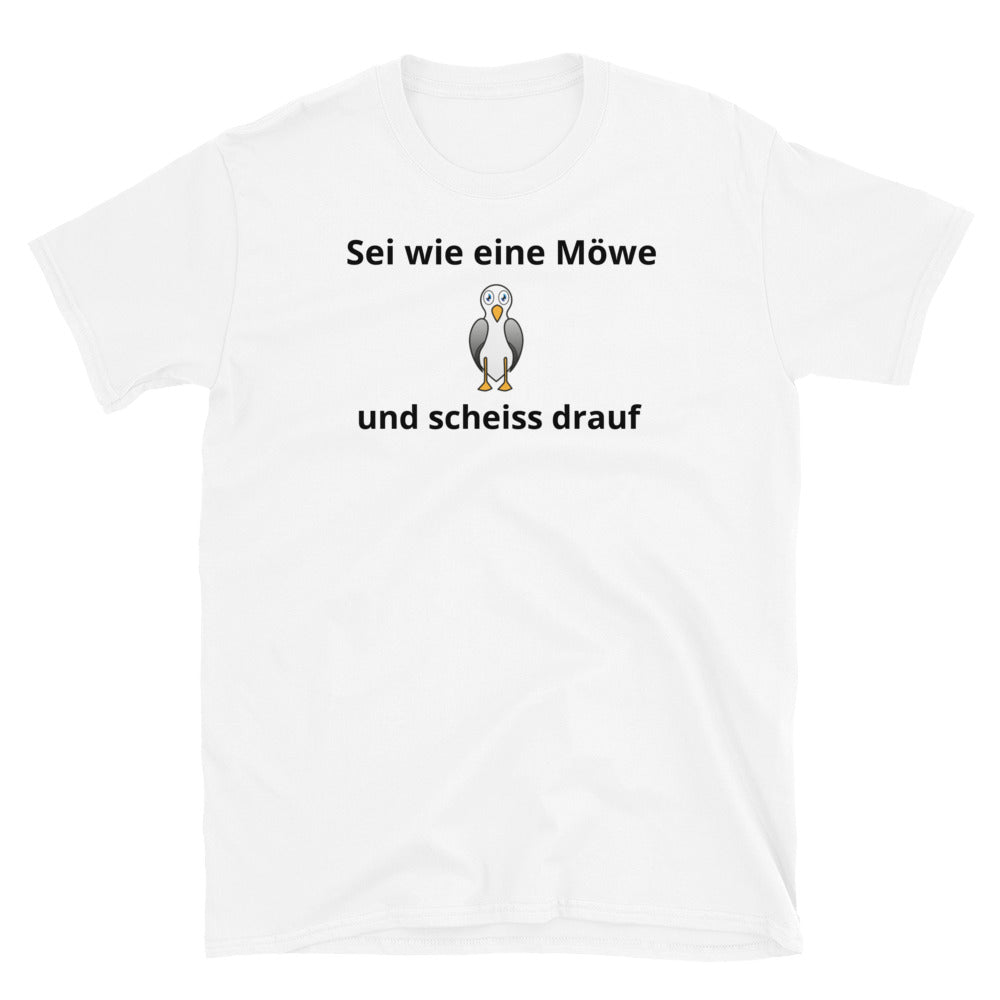 Scheiß drauf Unisex T-Shirt