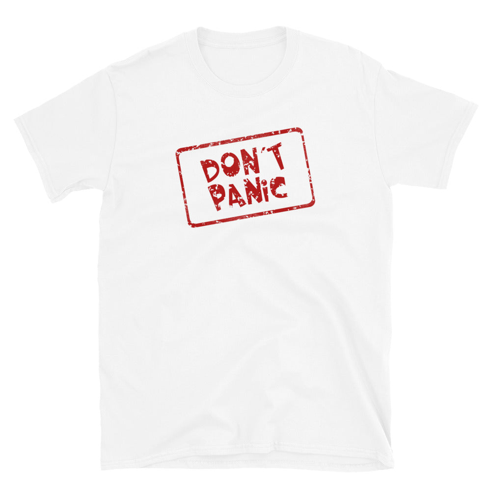 Don´t Panic Unisex T-Shirt