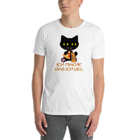 Ich mache was ich will Unisex-T-Shirt