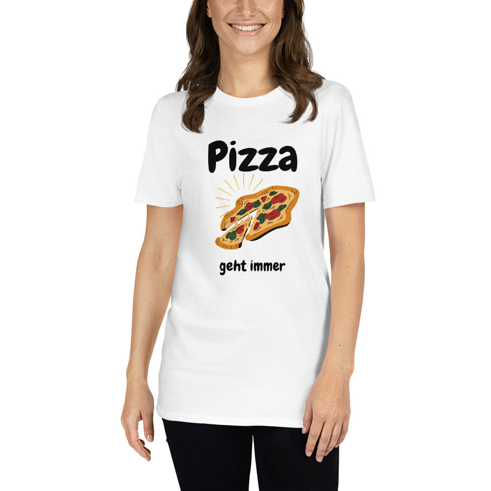 Pizza is always good Unisex T-Shirt