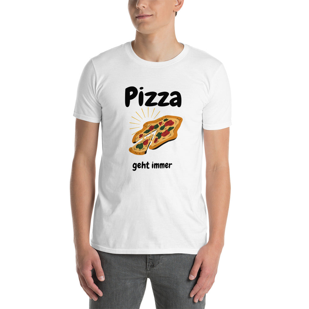 Pizza geht immer Unisex-T-Shirt