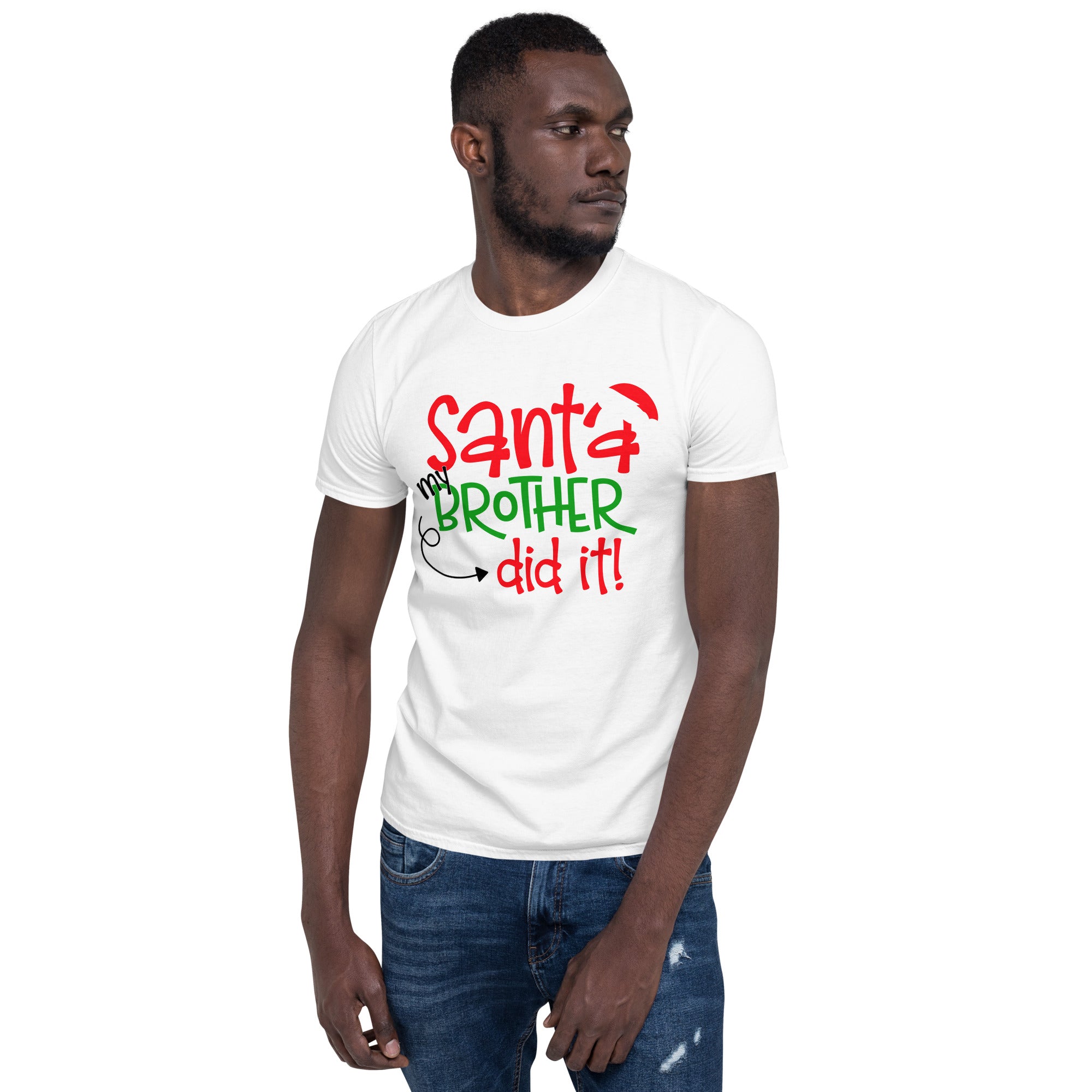 Santa my brother unisex t-shirt