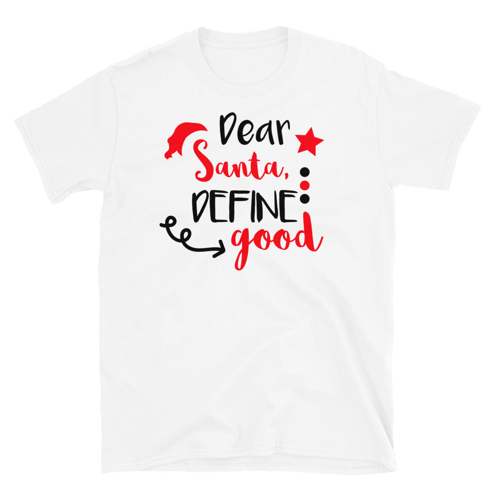 Dear Santa Unisex T-Shirt