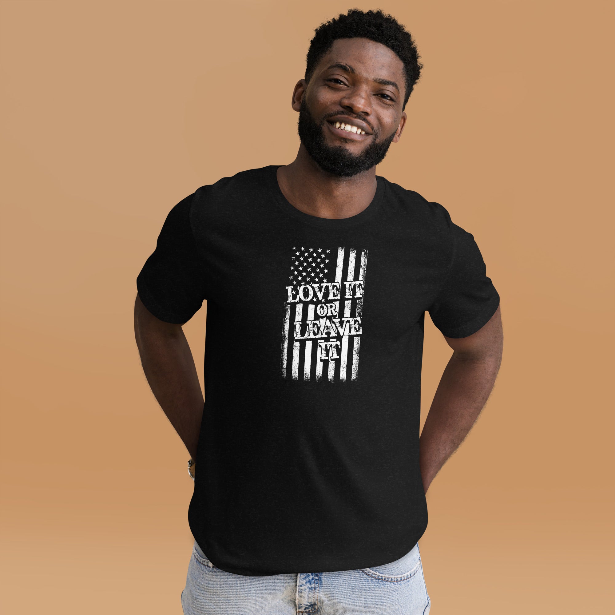 Love it or leave it unisex t-shirt