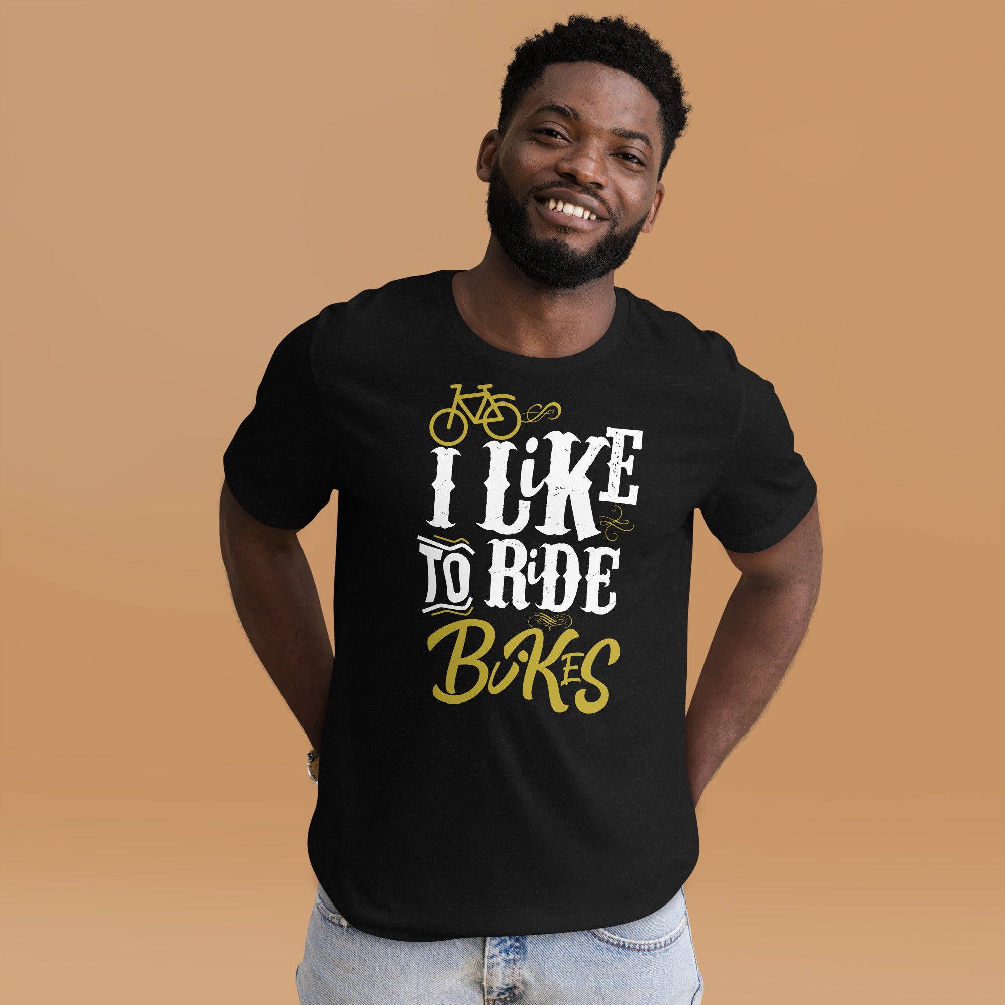 I like to ride bikes unisex t-shirt