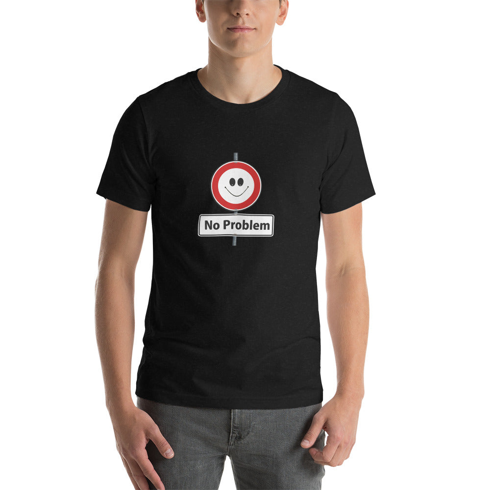 Kein Problem Unisex-T-Shirt - souverista