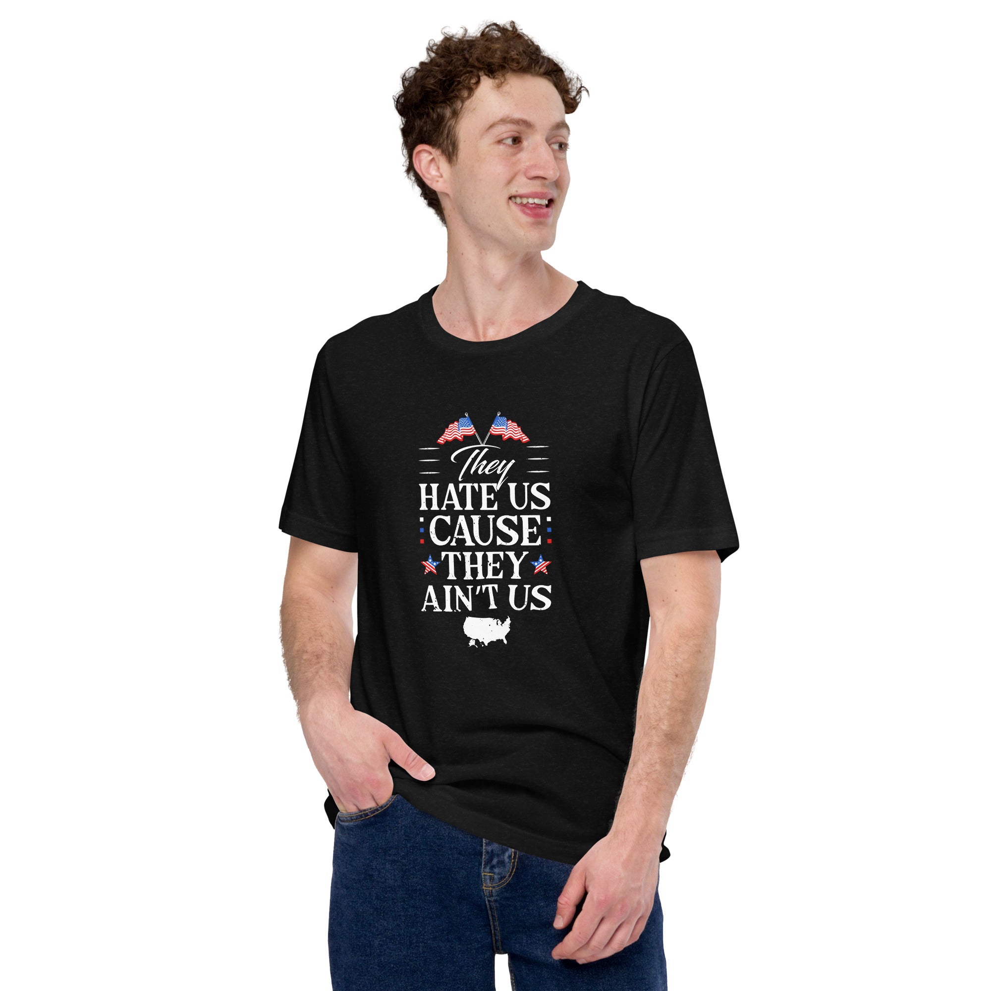 They hate us Unisex T-Shirt