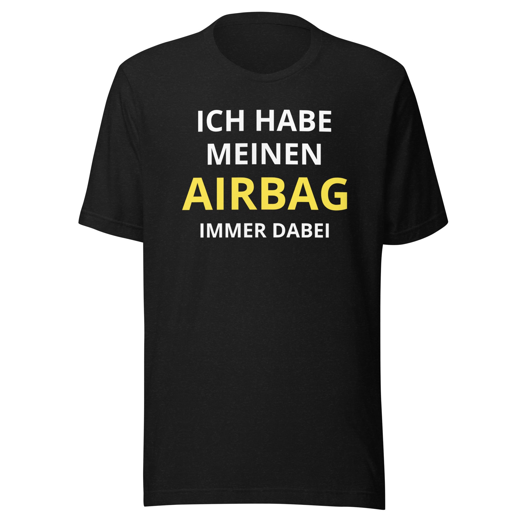 Airbaig always there Unisex T-Shirt