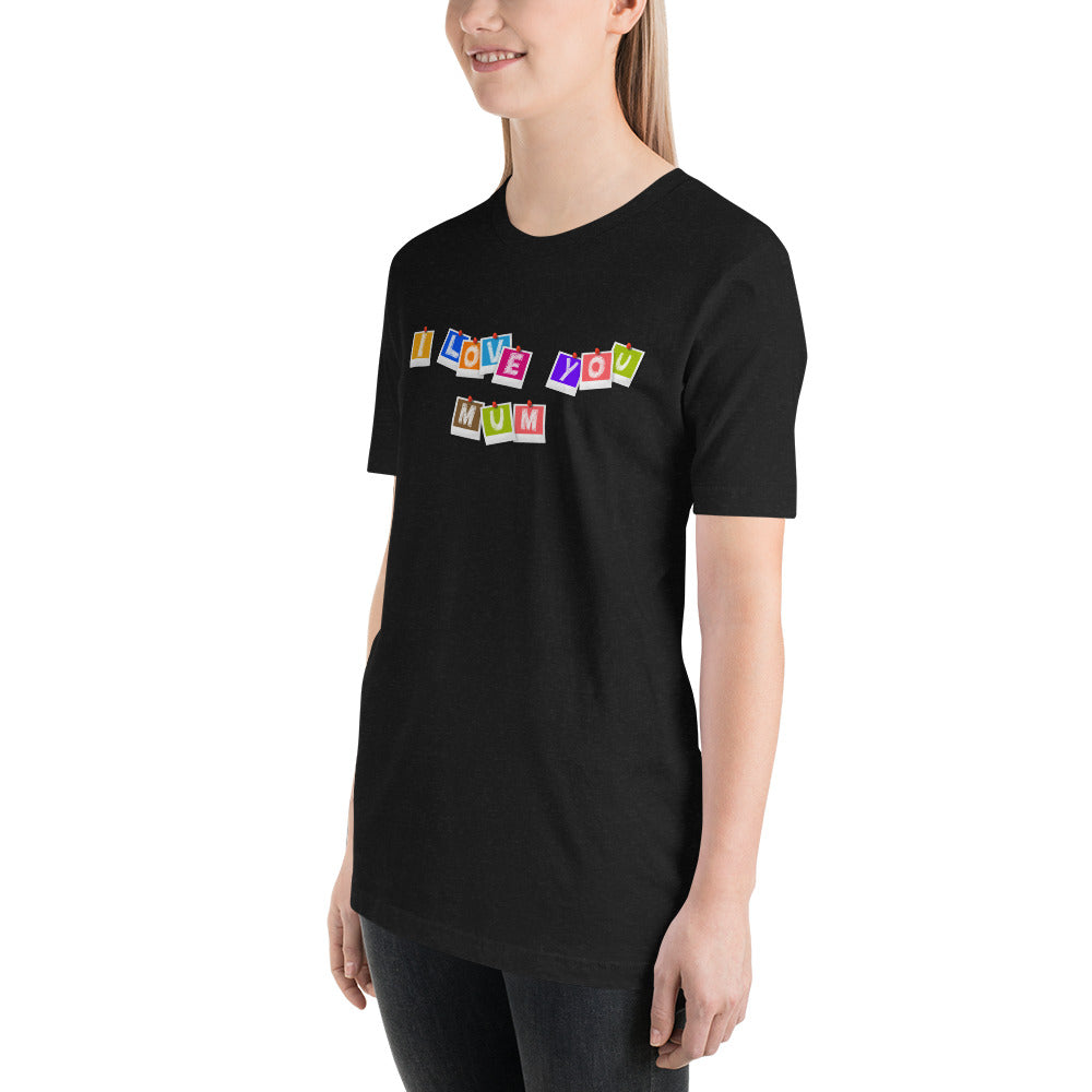 I love you mum black unisex t-shirt