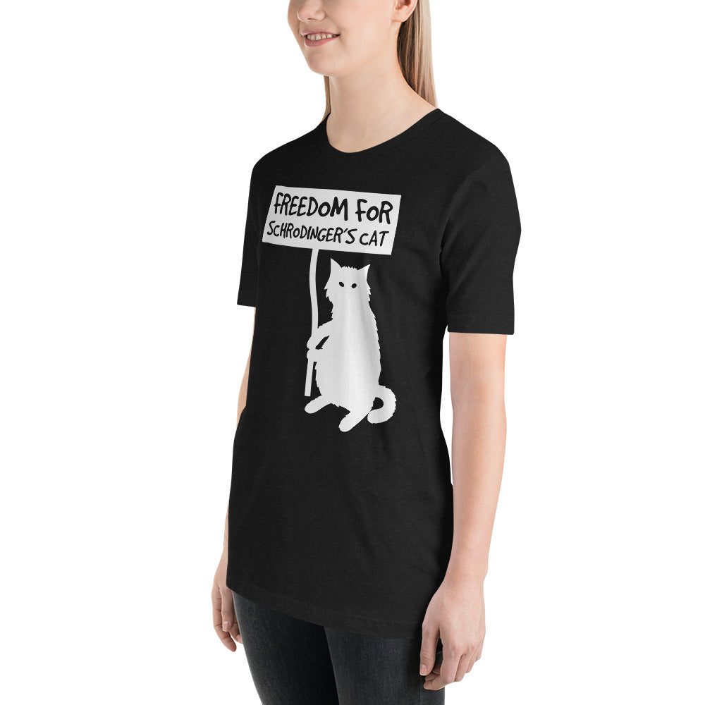 Freedom for Schrödinger's Cat Unisex T-Shirt