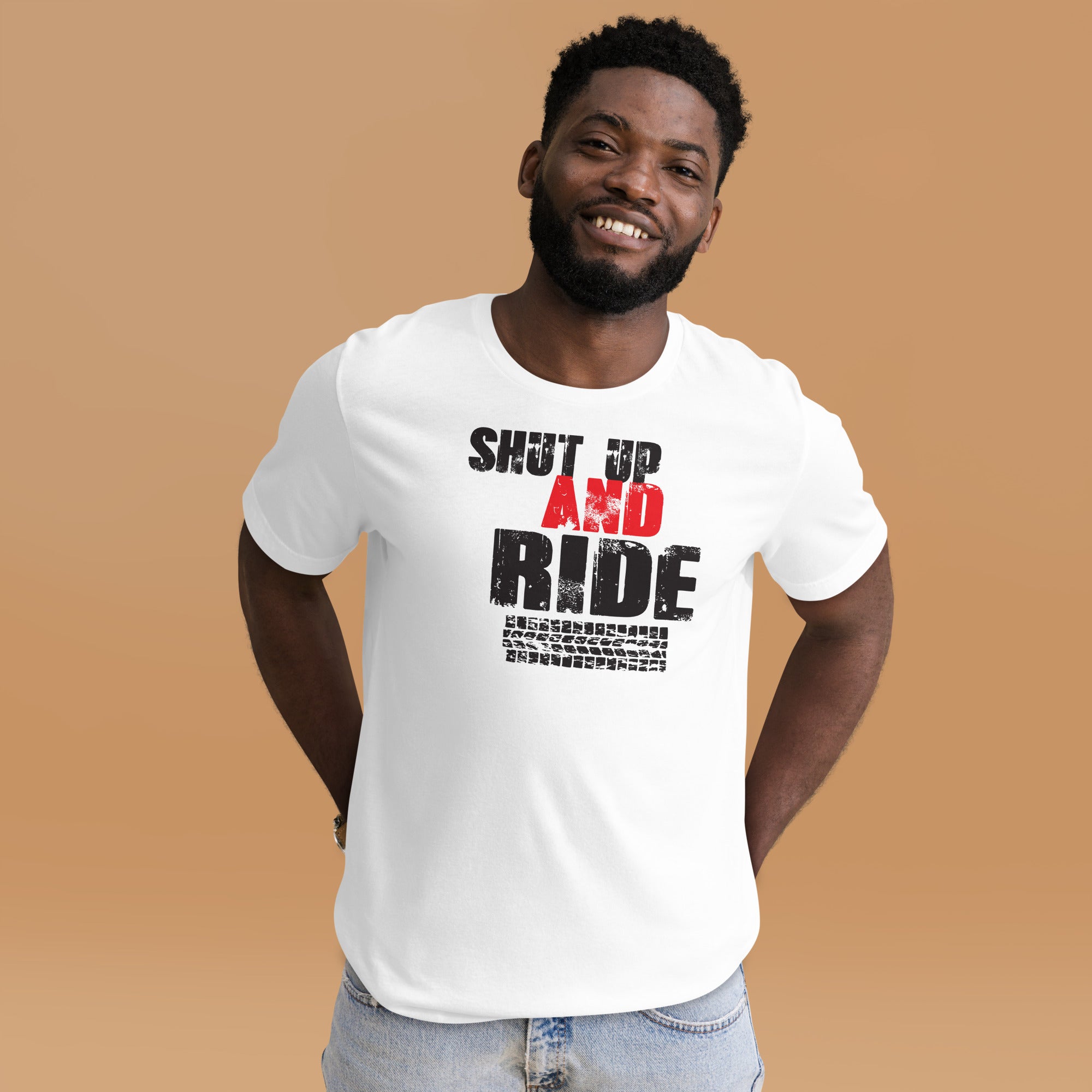 Shut up and ride unisex t-shirt