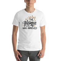 Der Prinz ist angekommen Unisex-T-Shirt