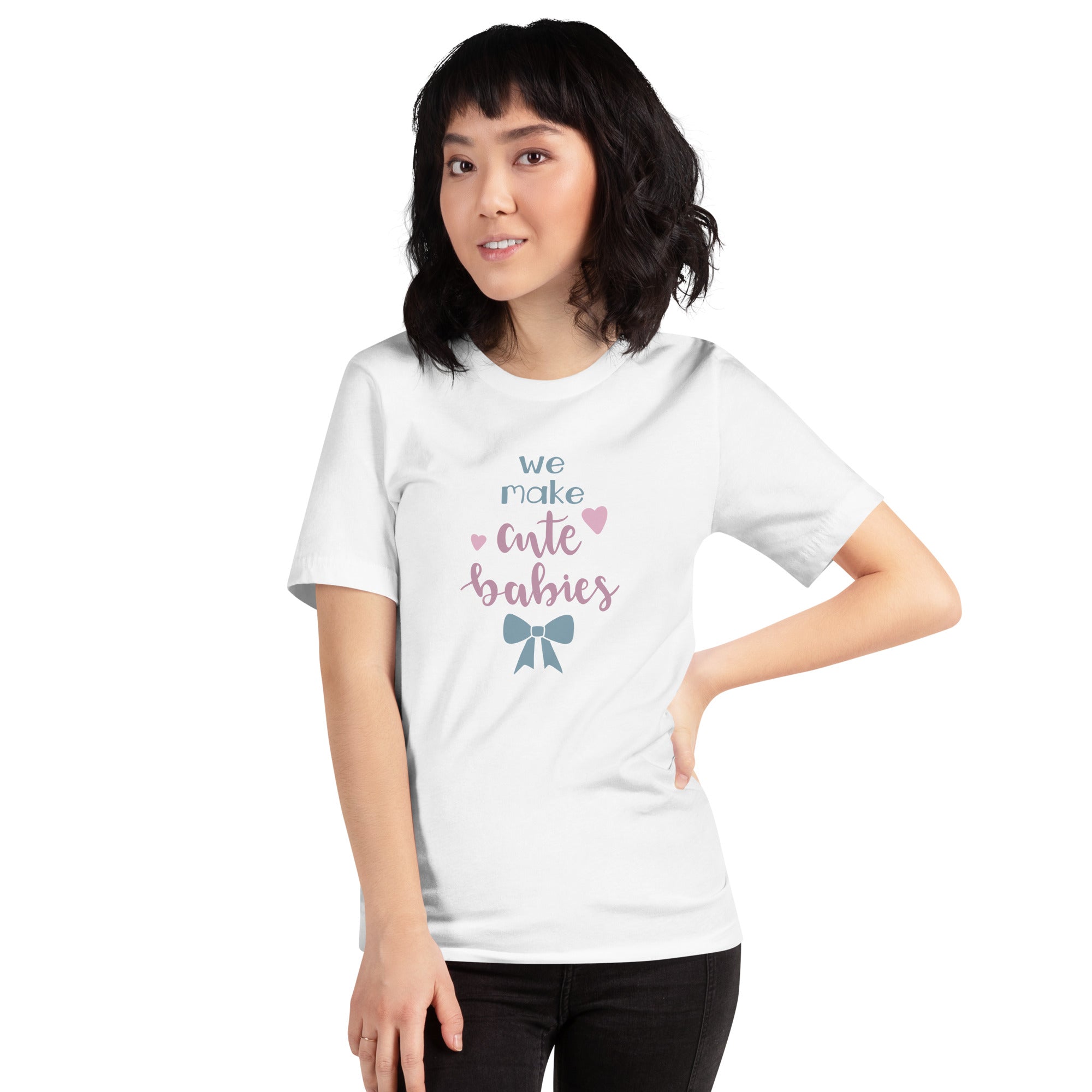 We make cute babies unisex t-shirt