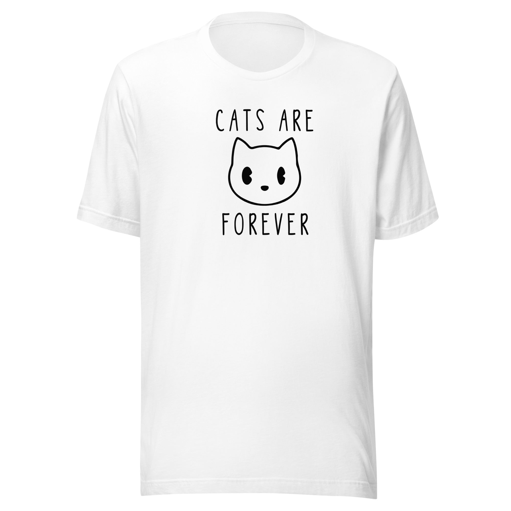 Cats are forever unisex t-shirt