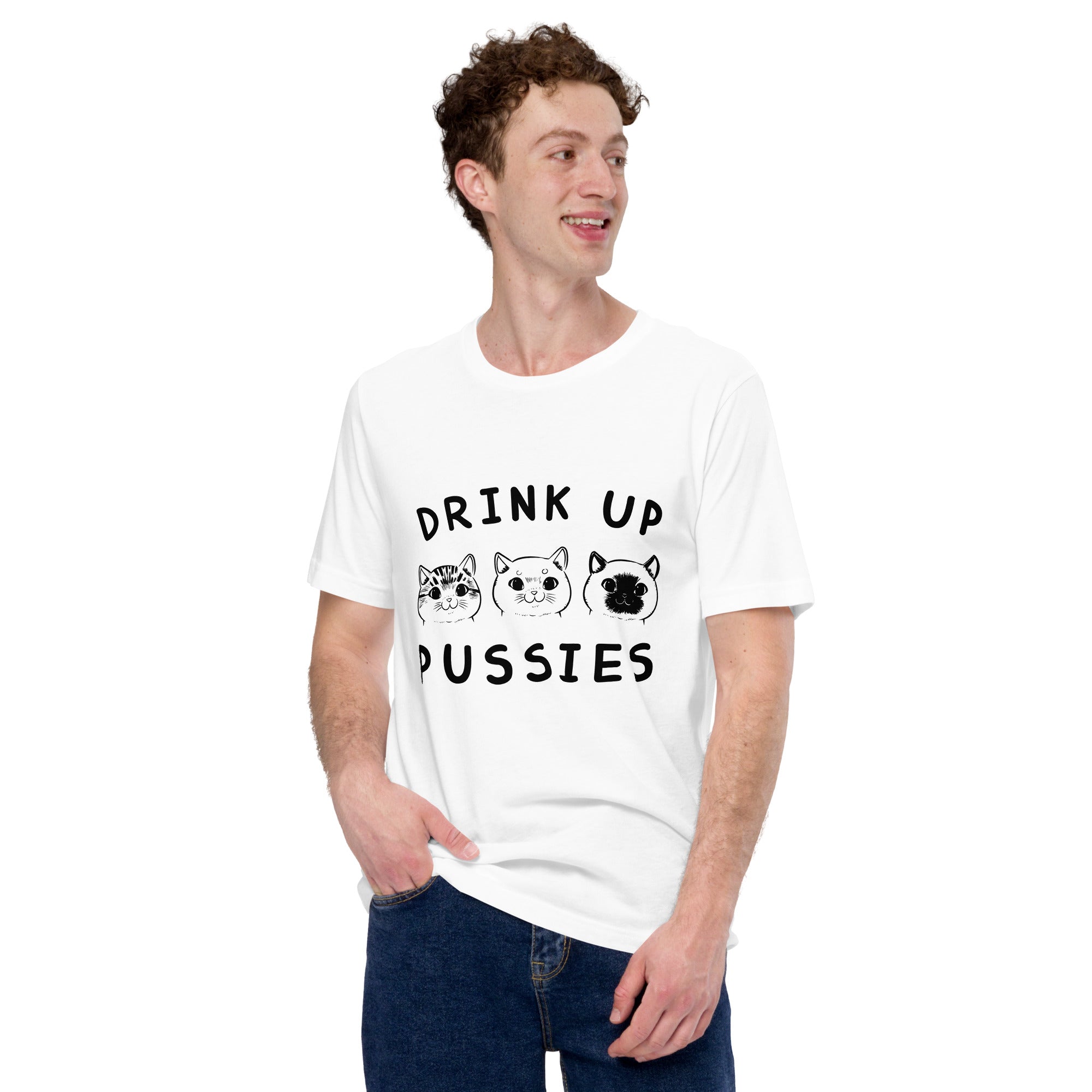 Drink up pussies unisex t-shirt