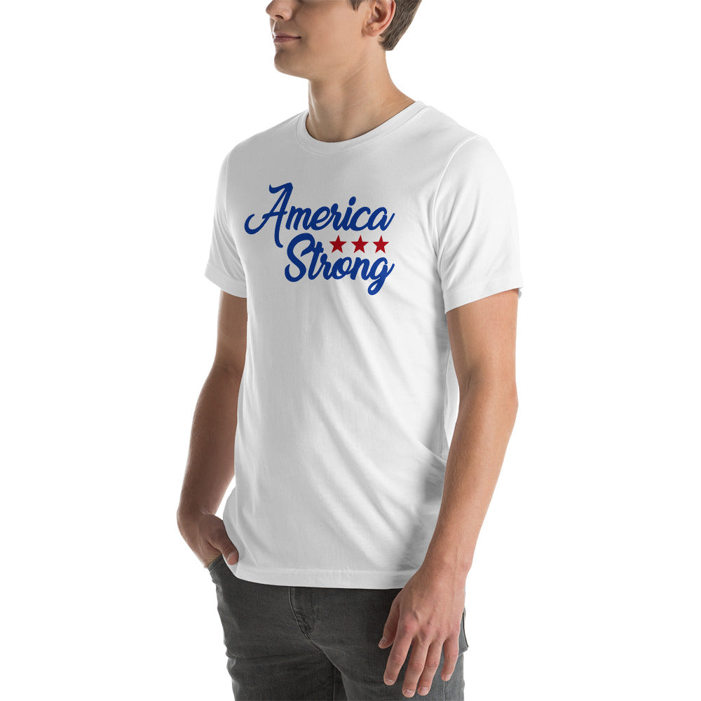 America strong Unisex T-Shirt