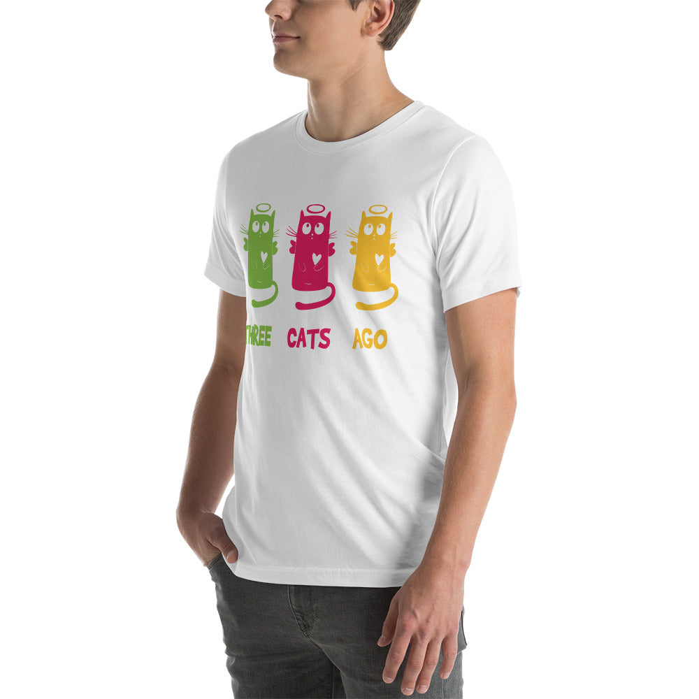 Three cats ago Unisex T-Shirt