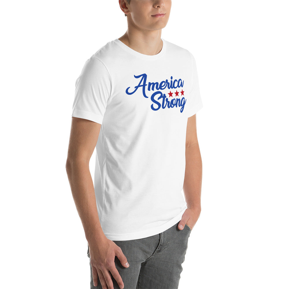 America strong Unisex T-Shirt