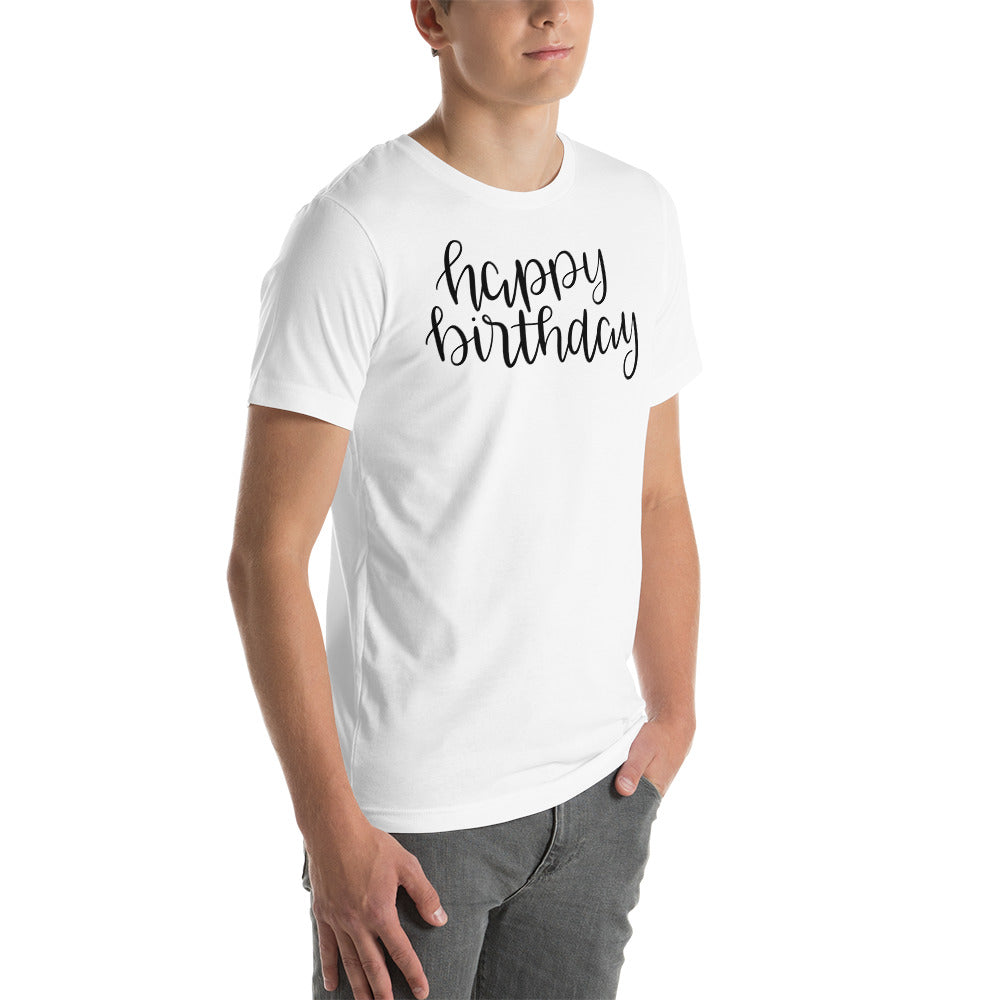 Happy birthday Unisex T-Shirt