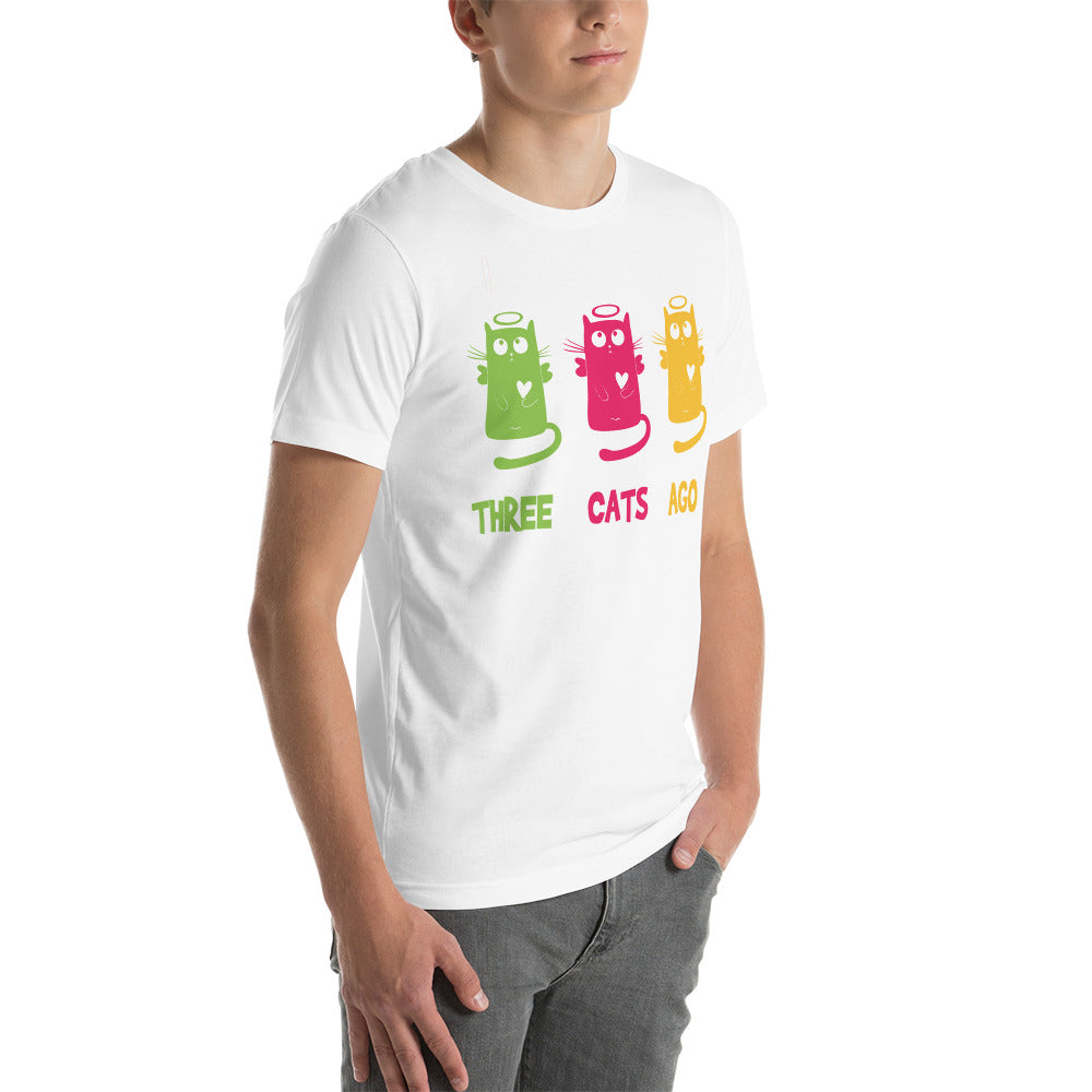 Three cats ago Unisex T-Shirt